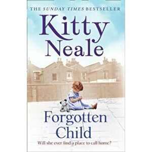 Forgotten Child, Paperback - Kitty Neale imagine