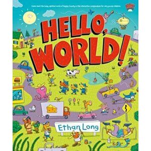 Hello, World!: Happy County Book 1, Hardcover - Ethan Long imagine