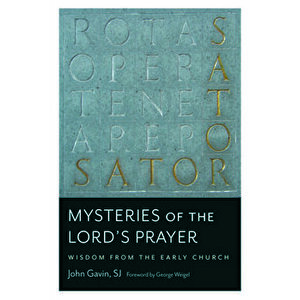 Mysteries of the Lord's Prayer: Wisdom from the Early Church, Paperback - *** imagine