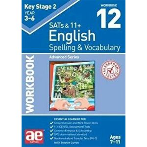 KS2 Spelling & Vocabulary Workbook 12. Advanced Level, Paperback - Warren J. Vokes imagine