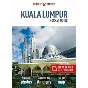 Insight Guides Pocket Kuala Lumpur (Travel Guide with Free Ebook), Paperback - Insight Guides imagine