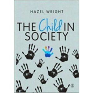 Child in Society, Paperback - Hazel R. Wright imagine