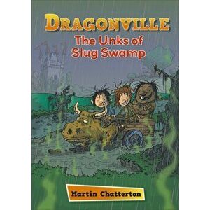 Reading Planet: Astro - Dragonville: The Unks of Slug Swamp - Stars/Turquoise band, Paperback - Martin Chatterton imagine