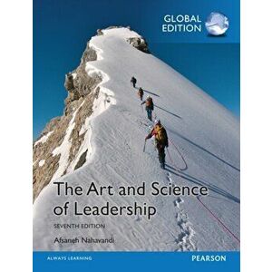 The Art and Science of Leadership, Global Edition. 7 ed, Paperback - Afsaneh Nahavandi imagine