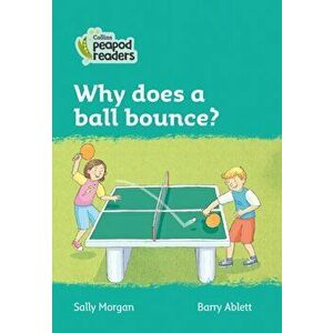 Level 3 - Why does a ball bounce?, Paperback - Sally Morgan imagine