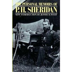The Personal Memoirs of P. H. Sheridan, Paperback - P. H. Sheridan imagine