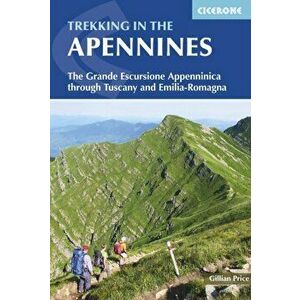 Trekking in the Apennines. The Grande Escursione Appenninica, Paperback - Gillian Price imagine