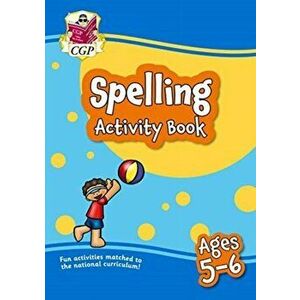 New Spelling Home Learning Activity Book for Ages 5-6, Paperback - CGP Books imagine