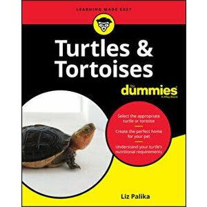 Turtles and Tortoises for Dummies, Paperback - Liz Palika imagine