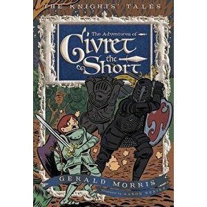 The Adventures of Sir Givret the Short, 2, Paperback - Gerald Morris imagine