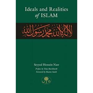 Ideals and Realities of Islam. 2 New edition, Paperback - Seyyed Hossein Nasr imagine