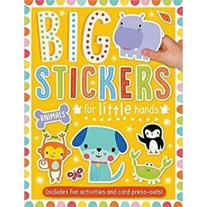Big Stickers for Little Hands Animals, Paperback - Amy Boxshall imagine