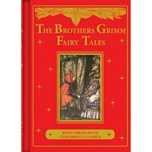 Brothers Grimm Fairy Tales: Bath Treasury of Children's Classics. New ed, Hardback - Grimm Brothers imagine