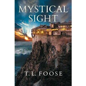 Mystical Sight, Paperback - T.L. Foose imagine