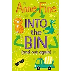 Into the Bin, Paperback - Anne Fine imagine