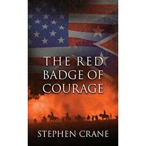 The Red Badge of Courage, Paperback imagine