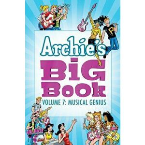 Archie's Big Book Vol. 7: Musical Genius, Paperback - Archie Superstars imagine