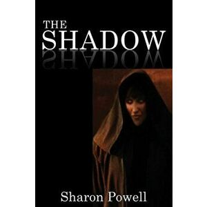 The Shadow, Hardcover - Sharon Powell imagine