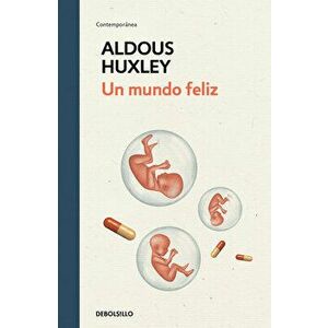 Un Mundo Feliz / Brave New World, Hardcover - Aldous Huxley imagine