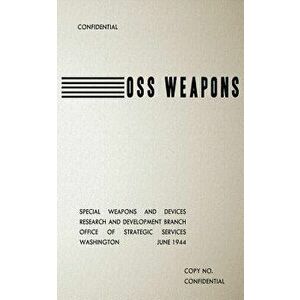 OSS Weapons: Special Weapons and Devices, Paperback - Special Operations Australia Books imagine