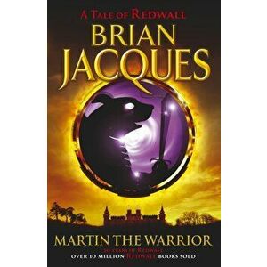 Martin the Warrior, Paperback - Brian Jacques imagine