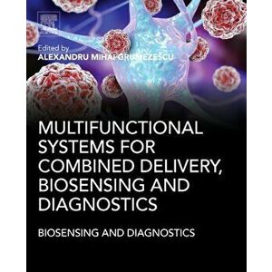 Multifunctional Systems for Combined Delivery, Biosensing and Diagnostics, Paperback - *** imagine