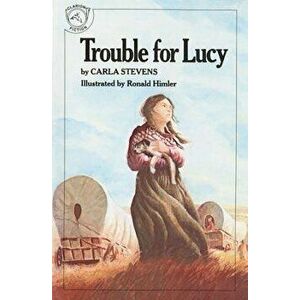 Trouble for Lucy, Paperback - Carla Stevens imagine
