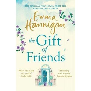 Gift of Friends. A heartwarming read of secrets and hope from the No. 1 bestseller, Paperback - Emma Hannigan imagine