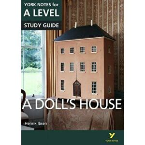Doll's House: York Notes for A-level, Paperback - Frances Gray imagine