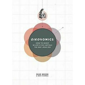 Oikonomics, Paperback - Mike Breen imagine