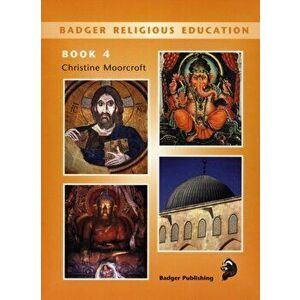 Badger Religious Education KS2. Pupil Book for Year 6, Paperback - Christine Moorcroft imagine