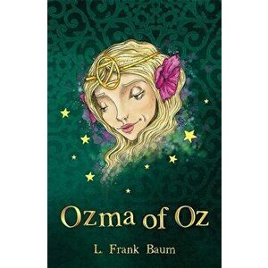 Ozma of Oz, Paperback - L. Frank Baum imagine