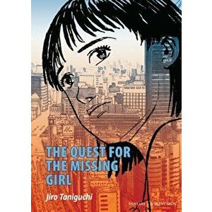 The Quest For The Missing Girl, Paperback - Jiro Taniguchi imagine