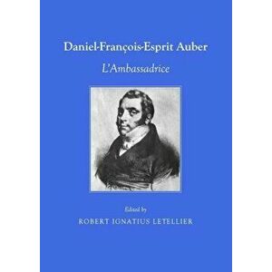 Daniel Francois-Esprit Auber. L'Ambassadrice, Paperback - *** imagine