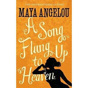 Song Flung Up to Heaven, Paperback - Maya Angelou imagine