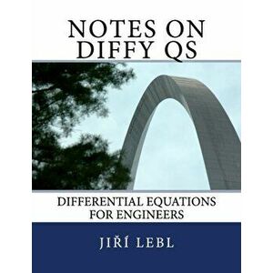 Notes on Diffy Qs: Differential Equations for Engineers, Paperback - Jiri Lebl imagine