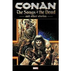 Conan: The Songs of the Dead and Other Stories, Paperback - Joe R. Lansdale imagine