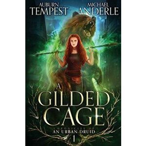 A Gilded Cage, Paperback - Michael Anderle imagine