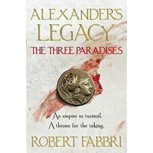 The Three Paradises, 2, Paperback - Robert Fabbri imagine