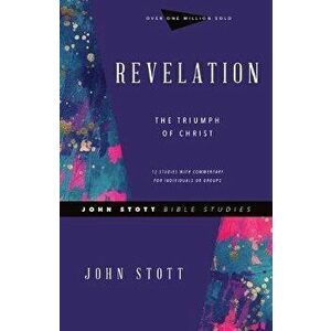Revelation: The Triumph of Christ, Paperback - John Stott imagine