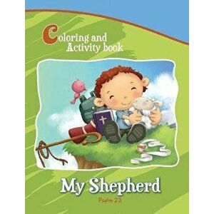 Psalm 23 - My Shepherd: Coloring Book, Paperback - Agnes De Bezenac imagine