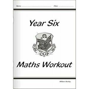 KS2 Maths Workout - Year 6, Paperback - William Hartley imagine