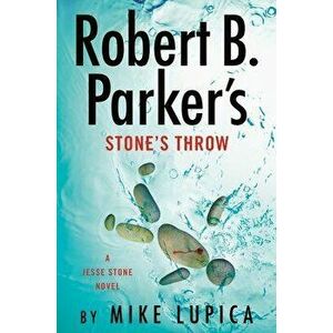 Robert B. Parker's Stone's Throw, Hardcover - Mike Lupica imagine