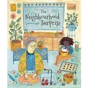 The Neighborhood Surprise, Hardcover - Sarah Van Dongen imagine