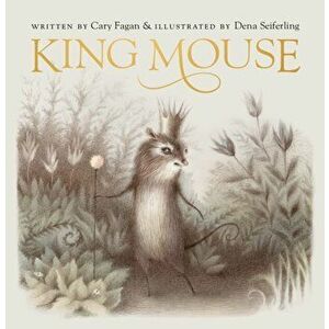 King Mouse, Hardback - Cary Fagan imagine