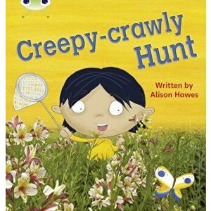Bug Club Phonics Non Fiction Year 1 Phase 5 Set 19 Creepy Crawly Hunt, Paperback - Alison Hawes imagine