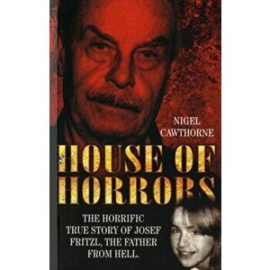 House of Horrors, Paperback - Nigel Cawthorne imagine