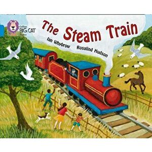 The Steam Train. Band 04/Blue, Paperback - Rosalind Hudson imagine