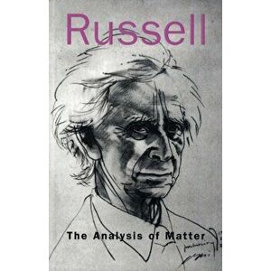 The Analysis of Matter, Paperback - Bertrand Russell imagine