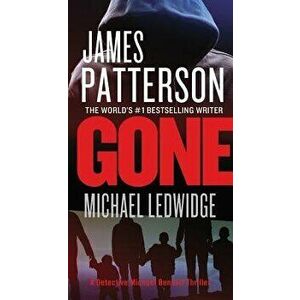Gone, Hardcover - James Patterson imagine